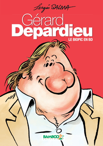 Gérard Depardieu - Le Biopic En BD