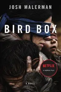 «Bird Box» by Josh Malerman