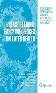 Breast-Feeding: Early Influences on Later Health [Repost]
