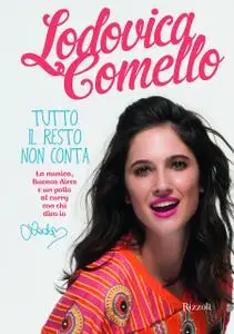 Lodovica Comello - Tutto il resto non conta