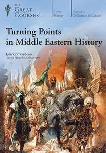 TTC Video - Turning Points in Middle Eastern History [Reduced]