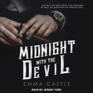 «Midnight with the Devil: A Dark Romance» by Emma Castle