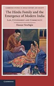 The Hindu Family and the Emergence of Modern India: Law, Citizenship and Community