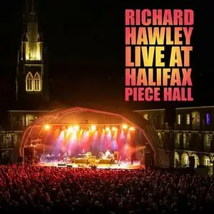 Richard Hawley - Live At Halifax Piece Hall (2022)