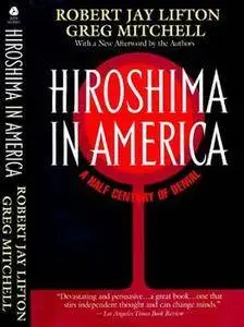 Hiroshima in America: A Half Century of Denial (Repost)