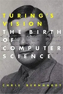 Turing's Vision: The Birth of Computer Science