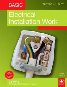 Basic Electrical Installation Work: Level 2 City & Guilds 2330 Technical Certificate (Repost)