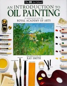 An Introduction to Oil Painting  [Repost]