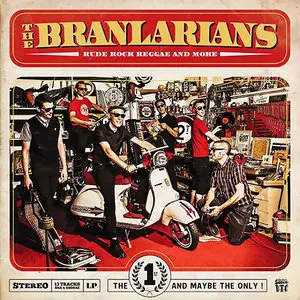 The Branlarians - The First And Maybe The Only (2013)