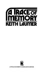 «A Trace of Memory» by Keith Laumer