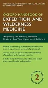 Oxford Handbook of Expedition and Wilderness Medicine, 2nd Edition