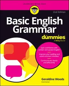 Basic English Grammar For Dummies - US (For Dummies (Language & Literature)), 2nd Edition