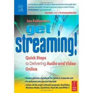 Get Streaming!: Quick Steps to Delivering Audio and Video Online (repost)