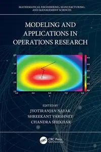 Modeling and Applications in Operations Research