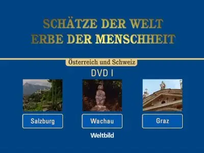 Schätze der Welt - Erbe der Menschheit: Österreich, Schweiz