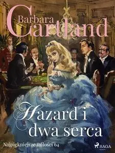 «Hazard i dwa serca» by Barbara Cartland