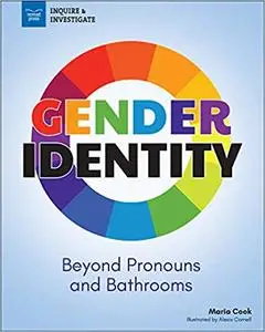 Gender Identity: Beyond Pronouns and Bathrooms