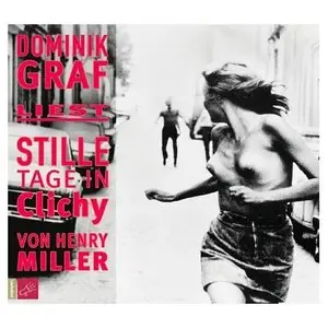 Henry Miller - Stille Tage in Clichy [Audiobook] 
