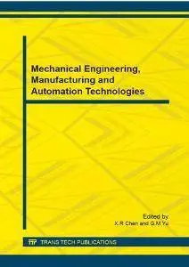 Mechanical Engineering, Manufacturing and Automation Technologies