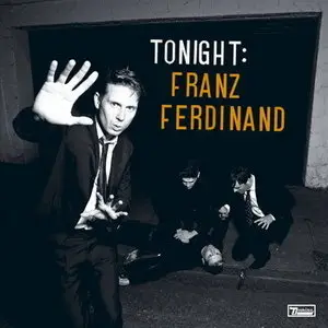 Franz Ferdinand - (2009) Tonight Franz Ferdinand