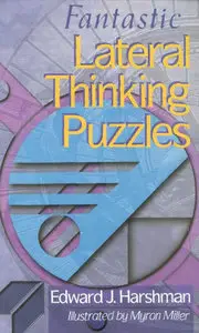 Fantastic Lateral Thinking Puzzles (repost)