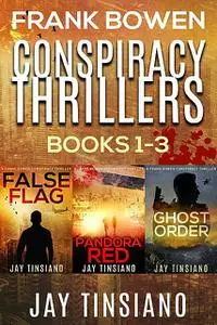 «Frank Bowen Conspiracy Thriller Series» by Jay Tinsiano