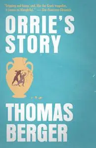 «Orrie's Story» by Thomas Berger