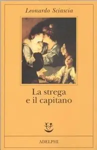 Leonardo Sciascia - La strega e il capitano