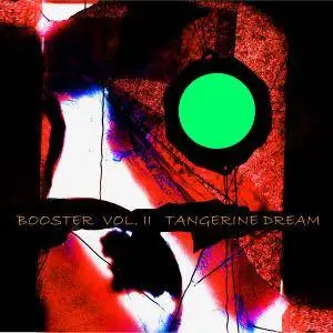 Tangerine Dream - Booster Vol. II (2008)