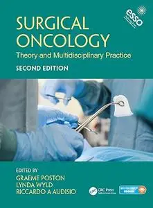 Surgical Oncology: Theory and Multidisciplinary Practice, Second Edition (Repost)