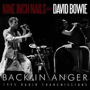 Nine Inch Nails & David Bowie - Back In Anger (2016)
