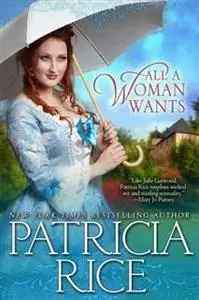«All A Woman Wants» by Patricia Rice