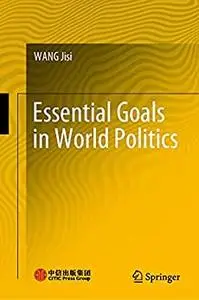 Essential Goals in World Politics