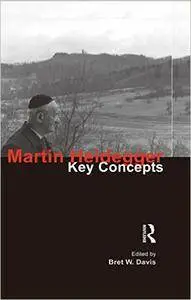 Martin Heidegger: Key Concepts