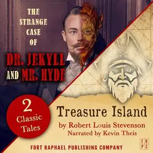 «Treasure Island AND The Strange Case of Dr. Jekyll and Mr. Hyde - Two Classic Tales!» by Robert Louis Stevenson