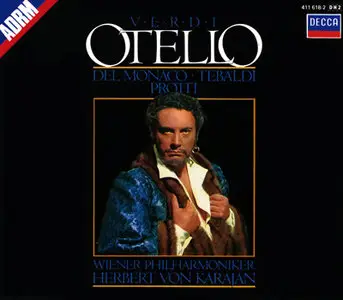 Verdi: Otello - Mario del Monaco; Renata Tebaldi; Aldo Proti; Wiener Philharmoniker; Herbert von Karajan