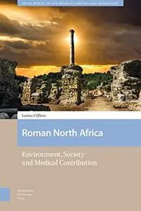 Roman North Africa: Environment, Society and Medical Contribution