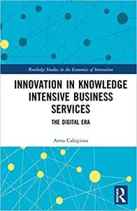 Innovation in Knowledge Intensive Business Services: The Digital Era