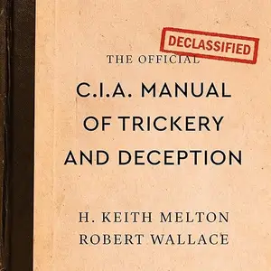 The Official CIA Manual of Trickery and Deception [Audiobook]