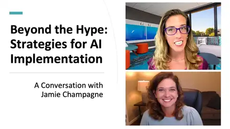 Beyond the Hype: Strategic Steps to Implement AI in your Organization, with Jamie Champagne