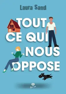 Laura Sand, "Tout ce qui nous oppose"