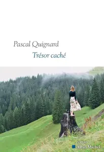 Pascal Quignard, "Trésor caché"