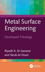 Metal Surface Engineering: Developed Tribology