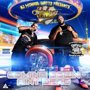Highway Yella - Coming Down Aint Dead (Remastered) (2026)