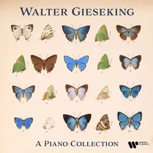 Walter Gieseking - Walter Gieseking's Piano Collection (2025) [Official Digital Download 24/192]