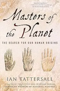 Masters of the Planet: The Search for Our Human Origins