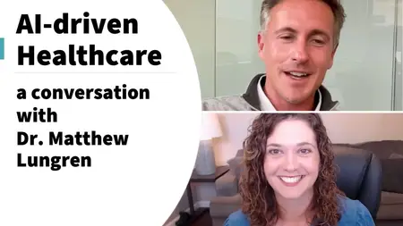 AI Applications in Healthcare: A Conversation with Dr. Matthew Lungren