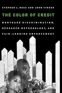 The Color of Credit: Mortgage Discrimination, Research Methodology, and Fair-Lending Enforcement