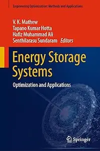Energy Storage Systems: Optimization and Applications