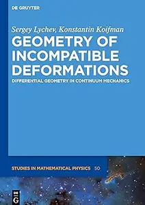 Geometry of Incompatible Deformations: Differential Geometry in Continuum Mechanics